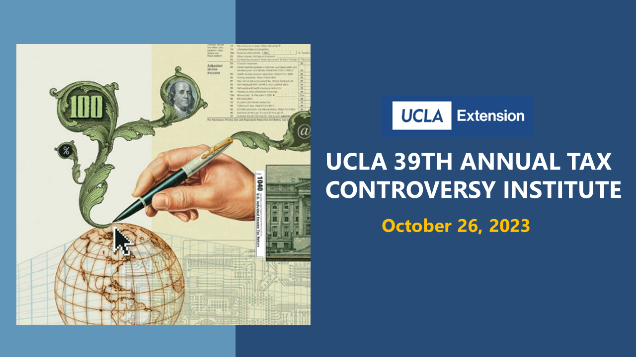 UCLA Tax Controversy Institute is Now Open for Registration