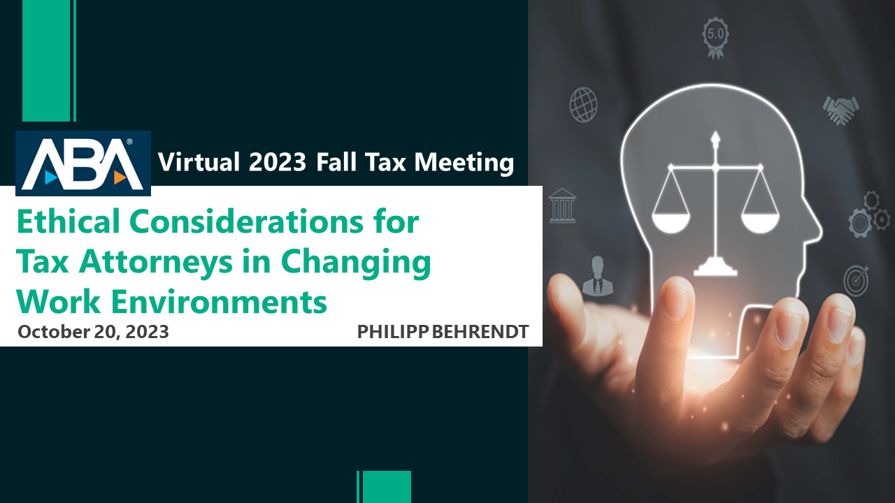 PHILIPP BEHRENDT to Speak at Upcoming ABA 2023 Fall Tax Meeting