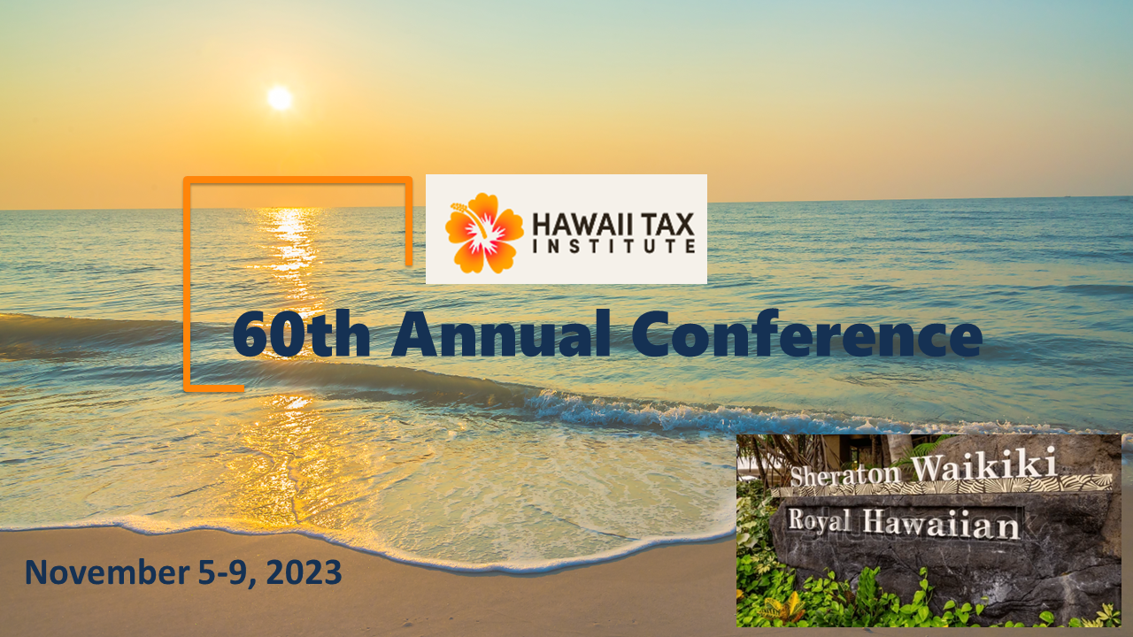 SANDRA BROWN and EVAN DAVIS to Speak at Upcoming Hawaii Tax Institute 60th Annual Conference